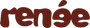 RENÉE